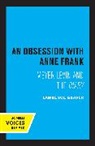 Lawrence Graver - Obsession With Anne Frank