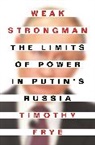 Timothy Frye, Frye Timothy - Weak Strongman