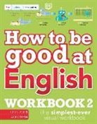 DK - How to be Good at English Workbook 2, Ages 11-14 (Key Stage 3)