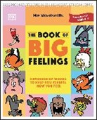 Mrs Wordsmith - Mrs Wordsmith The Book of Big Feelings Ages 4–7 (Early Years & Key Stage 1)