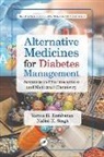 Varma H. Rambaran, Varma H. Singh Rambaran, Nalini K. Singh - Alternative Medicines for Diabetes Management