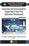 Samarjeet Borah, Hemant Kasturiwale, B. K. Mishra - Computing and Communications Engineering in Real-Time Application Development