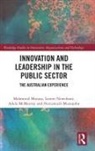 Adela McMurray, Mahmoud Moussa, Mahmoud Newnham Moussa, Nuttawuth Muenjohn, Muenjohn Nuttawuth, Leonie Newnham - Innovation and Leadership in the Public Sector