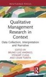 Bruno Clegg Americo, Bruno Américo, Stewart Clegg, Clegg Stewart, César Tureta - Qualitative Management Research in Context