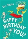 Dr Seuss, Dr Seuss, Dr. Seuss, Dr. Seuss - Happy Birthday to You!
