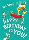 Dr Seuss, Dr Seuss, Dr. Seuss, Dr. Seuss - Happy Birthday to You!