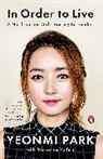 Yeonmi Park, Maryanne Vollers - In Order to Live