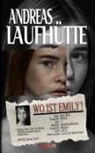 Andreas Laufhütte - Wo ist Emily?