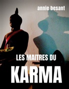 Annie Besant - Les maîtres du karma