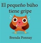 Brenda Ponnay - El pequeño búho tiene gripe