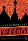 Gary Shteyngart - Absürdistan