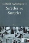 Besir Ayvazoglu - Siretler ve Suretler