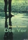 Sadik Yemni - Öte Yer