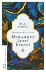 Bilal Kemikli - Erzurumlu Bilge Imam Muhammed Lutfi Efendi