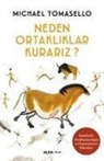 Michael Tomasello - Neden Ortakliklar Kurariz