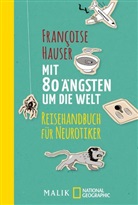Francoise Hauser - Mit 80 Ängsten um die Welt