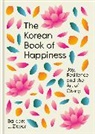 BARBARA J. ZITWER, Barbara J Zitwer, Barbara J. Zitwer, Barbara Jane Zitwer - The Korean Book of Happiness