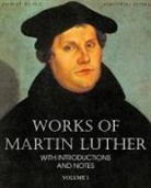 Martin Luther - Works of Martin Luther Vol I