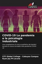 CITI Global College Cabuyao Campus, CITI Global College - Cabuyao Campus, Ryan Jay M Lacuna - COVID-19 La pandemia e la psicologia industriale