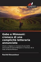 Rachid Bouaskeur - Gabo e Mimouni: cronaca di una complicità letteraria annunciata