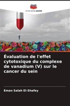 Eman Salah El-Shafey - Évaluation de l'effet cytotoxique du complexe de vanadium (V) sur le cancer du sein