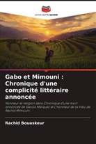 Rachid Bouaskeur - Gabo et Mimouni : Chronique d'une complicité littéraire annoncée