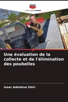 Isaac  Adelakun Gbiri, Isaac Adelakun Gbiri - Une évaluation de la collecte et de l'élimination des poubelles