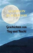 Algernon Blackwood, Algernon Blackwood - Geschichten von Tag und Nacht