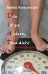 Sabine Rosenberger - Das ist zu ändern, trau dich!