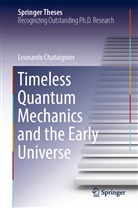 Leonardo Chataignier - Timeless Quantum Mechanics and the Early Universe