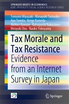 Keigo Kameda, Akihiro Kawase, Tomomi Miyazaki, Katsuyoshi Nakazawa, Hiroyuki Ono, Masayuki Tamaoka... - Tax Morale and Tax Resistance