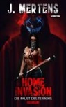 J Mertens, J. Mertens - Home Invasion