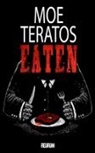 Moe Teratos - Eaten