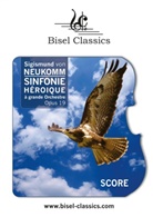 Sigismund von Neukomm, Sigismund von Neukomm, Stephen Begley - Sinfonie Héroique à Grande Orchestre, Op. 19