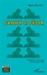 Agnès Boucher, El Agnès Boucher - Fanny & Félix