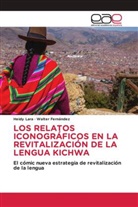 Walter Fernández, Heidy Lara - LOS RELATOS ICONOGRÁFICOS EN LA REVITALIZACIÓN DE LA LENGUA KICHWA