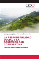 Bartolomé Lajara-Marco, Javier Martínez-Falcó, Patrocinio Zaragoza-Sáez - LA RESPONSABILIDAD SOCIAL Y LA SOSTENIBILDAD CORPORATIVA