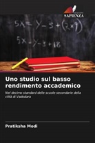 Pratiksha Modi - Uno studio sul basso rendimento accademico