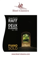 Joachim Raff, Stephen Begley - Deux Elégies, Op. 149