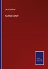 Louis Büchner - Kraft und Stoff