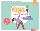 Vera Gercke, Mia Steingräber, Mia Steingräber - Yoga für Kinder - 30 einfache Übungen für Kinder von 2 bis 6 Jahren
