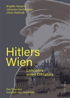 Brigitte Hamann, Oliver Rathkolb, Joh Sachslehner, Johannes Sachslehner - Hitlers Wien
