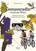 Florian Holzer, Rupert Pessl - Genussradln rund um Wien