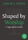 Juan M. C. Oliver - Shaped by Worship
