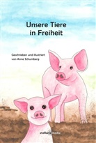 Anne Schumberg, Anne Schumberg, Anne Schumberg, Anne Schumberg - Unsere Tiere in Freiheit