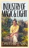 David Keenan, Keenan David - Industry of Magic & Light