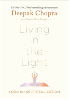 Deepak Chopra - Living in the Light