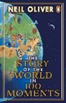 Oliver Neil, Neil Oliver - The Story of the World in 100 Moments