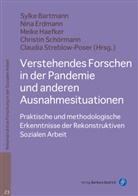 Sylke Bartmann, Nina Erdmann, Meike Haefker, Meike Haefker u a, Christin Schörmann, Claudia Streblow-Poser - Verstehendes Forschen in der Pandemie und anderen Ausnahmesituationen