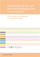 Hugo H Kremer, H Kremer (Prof. Dr.), H -Hugo Kremer, Kristina Kögler, H.-Hugo Kremer, Hugo Kremer... - Jahrbuch der berufs- und wirtschaftspädagogischen Forschung 2022